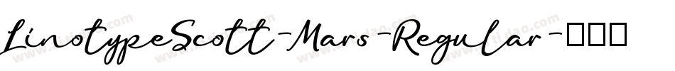 LinotypeScott-Mars-Regular字体转换