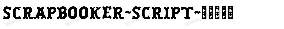 Scrapbooker-Script字体转换