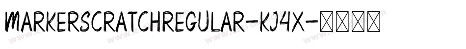 MarkerScratchRegular-Kj4X字体转换