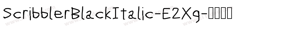 ScribblerBlackItalic-E2Xg字体转换