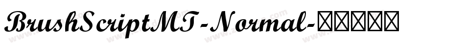 BrushScriptMT-Normal字体转换