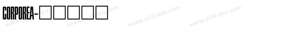 CORPOREA字体转换