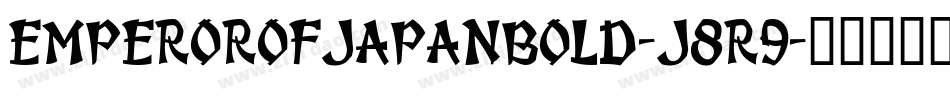 EmperorOfJapanBold-j8R9字体转换