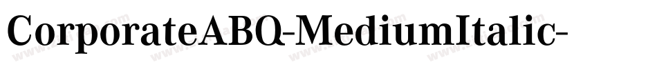 CorporateABQ-MediumItalic字体转换
