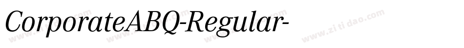 CorporateABQ-Regular字体转换