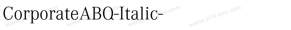 CorporateABQ-Italic字体转换