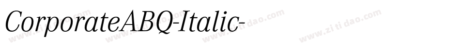CorporateABQ-Italic字体转换