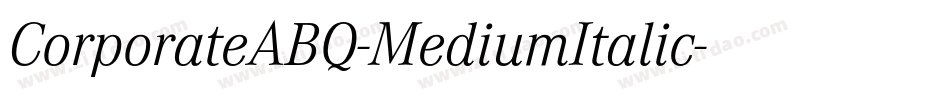 CorporateABQ-MediumItalic字体转换