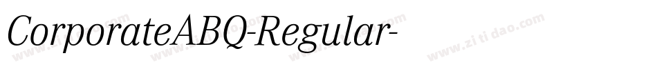 CorporateABQ-Regular字体转换
