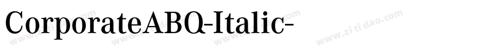 CorporateABQ-Italic字体转换