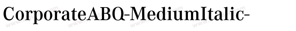 CorporateABQ-MediumItalic字体转换