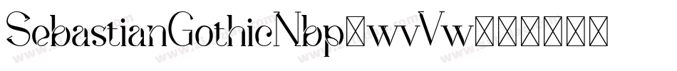 SebastianGothicNbp-wvVw字体转换