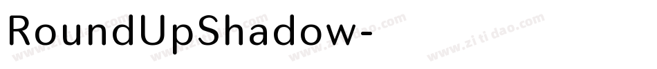 RoundUpShadow字体转换