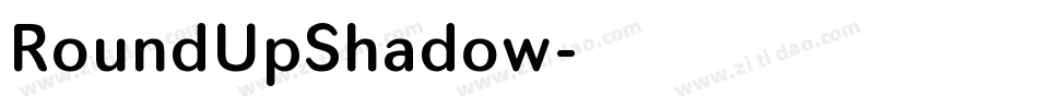 RoundUpShadow字体转换