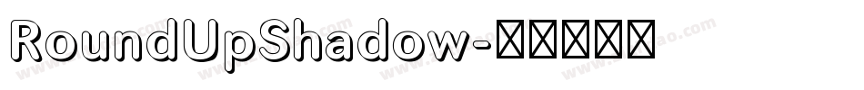 RoundUpShadow字体转换
