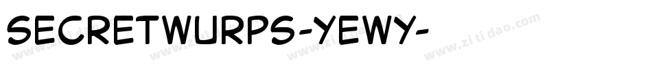 SecretWurps-YeWy字体转换 SecretWurps-YeWy字体转换