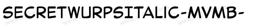 SecretWurpsItalic-MvmB字体转换