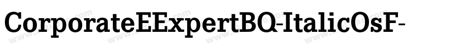 CorporateEExpertBQ-ItalicOsF字体转换