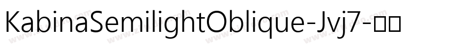 KabinaSemilightOblique-Jvj7字体转换