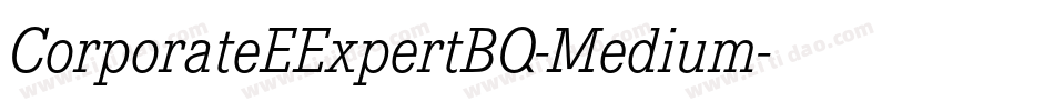CorporateEExpertBQ-Medium字体转换