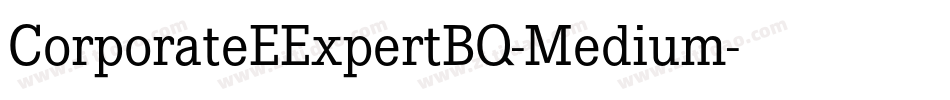 CorporateEExpertBQ-Medium字体转换