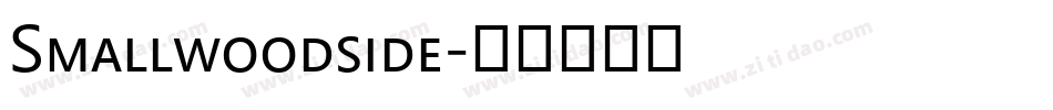 Smallwoodside字体转换