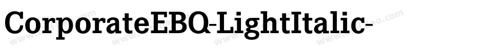 CorporateEBQ-LightItalic字体转换