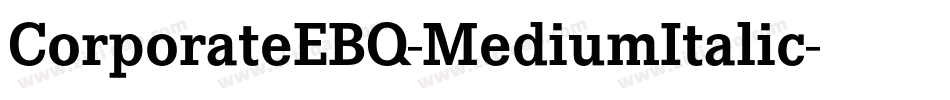 CorporateEBQ-MediumItalic字体转换