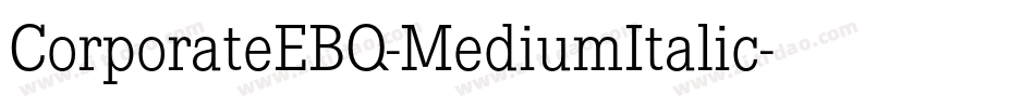 CorporateEBQ-MediumItalic字体转换