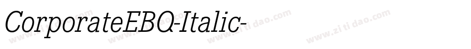 CorporateEBQ-Italic字体转换