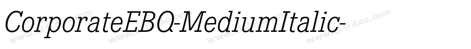 CorporateEBQ-MediumItalic字体转换