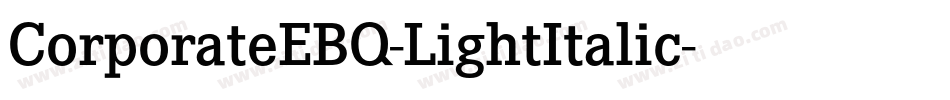 CorporateEBQ-LightItalic字体转换