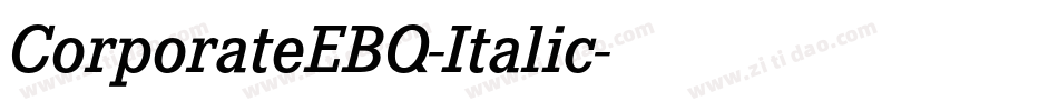 CorporateEBQ-Italic字体转换