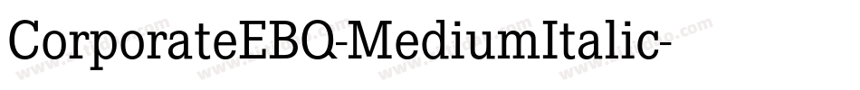 CorporateEBQ-MediumItalic字体转换