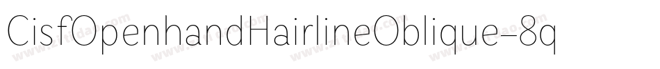 CisfOpenhandHairlineOblique-8qeg字体转换