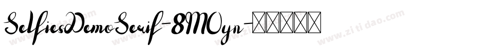 SelfiesDemoSerif-8MOyn字体转换