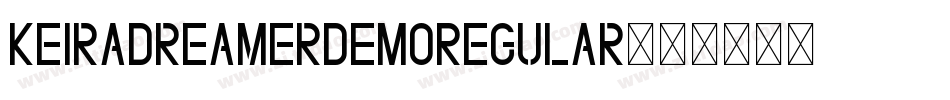 KeiraDreamerDEMORegular字体转换