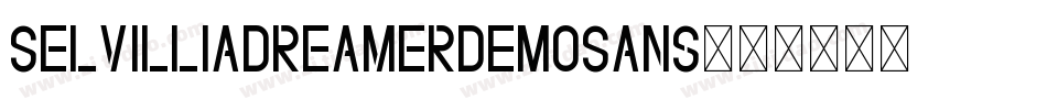 SelvilliaDreamerDEMOSans字体转换