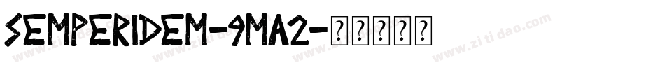 SemperIdem-9Ma2字体转换