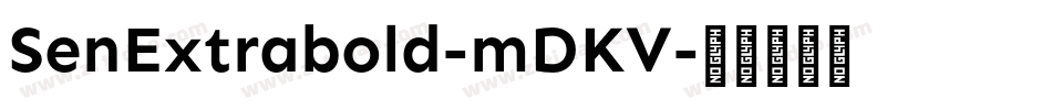 SenExtrabold-mDKV字体转换