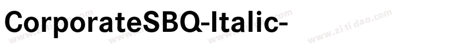 CorporateSBQ-Italic字体转换