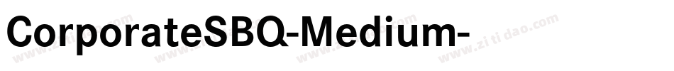 CorporateSBQ-Medium字体转换