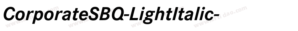 CorporateSBQ-LightItalic字体转换