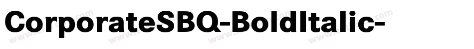 CorporateSBQ-BoldItalic字体转换