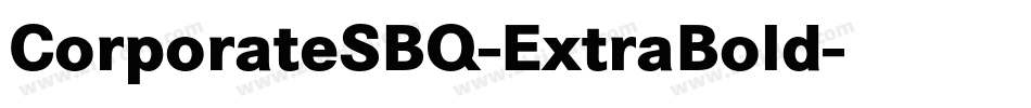 CorporateSBQ-ExtraBold字体转换