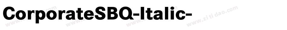 CorporateSBQ-Italic字体转换