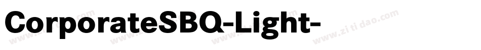 CorporateSBQ-Light字体转换