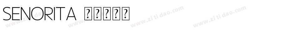 Senorita字体转换