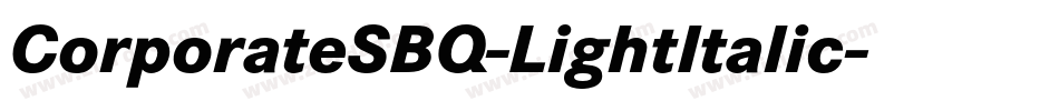 CorporateSBQ-LightItalic字体转换