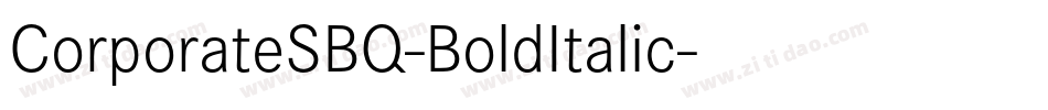 CorporateSBQ-BoldItalic字体转换